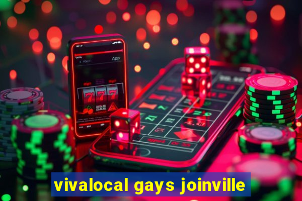 vivalocal gays joinville